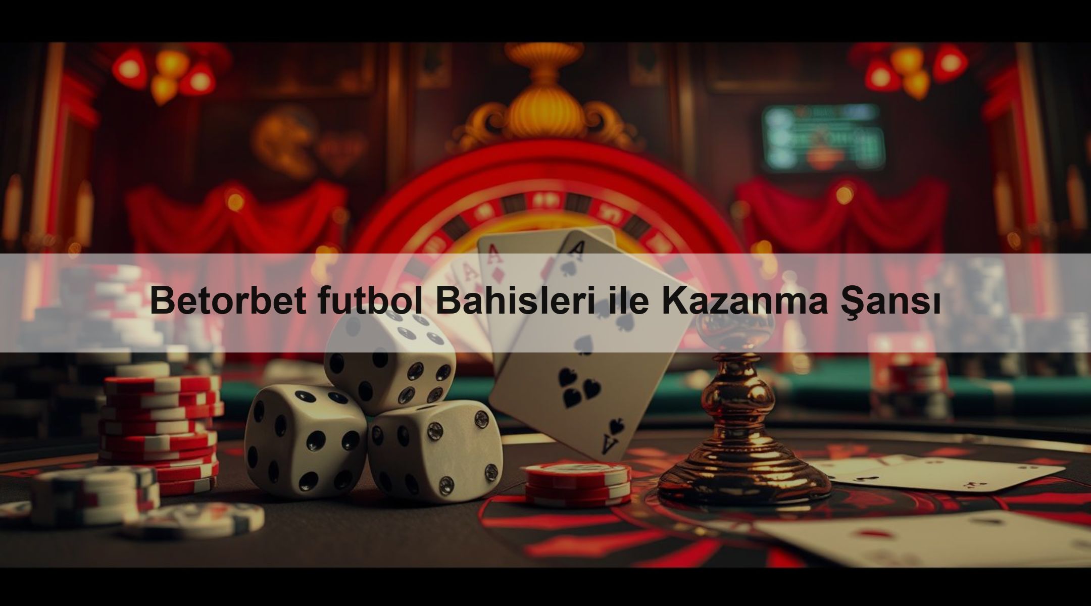 Betorbet futbol Bahisleri ile Kazanma Şansı 1 Betorbet futbol Bahisleri ile Kazanma Şansı
