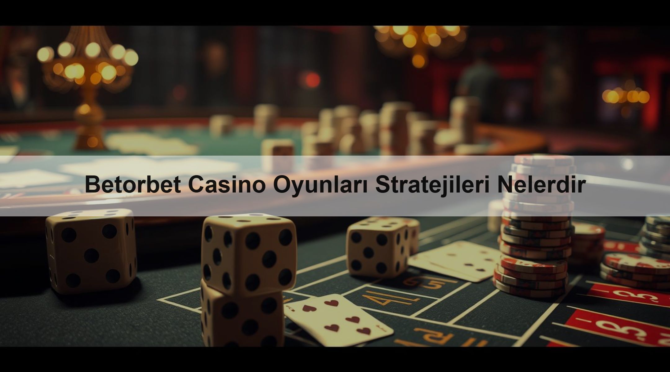 Betorbet Casino Oyunları Stratejileri Nelerdir 1 Betorbet Casino Oyunları Stratejileri Nelerdir